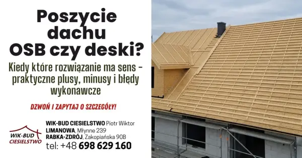 Pełne deskowanie dachu - wady, zalety i koszty. Decyzja inwestora